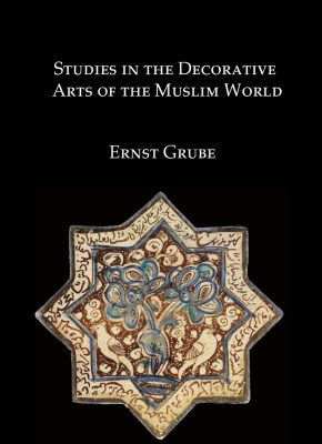 Studies in the Decorative Arts of the Muslim World